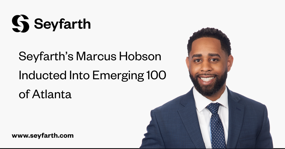 Seyfarth’s Marcus Hobson Inducted Into Emerging 100 of Atlanta