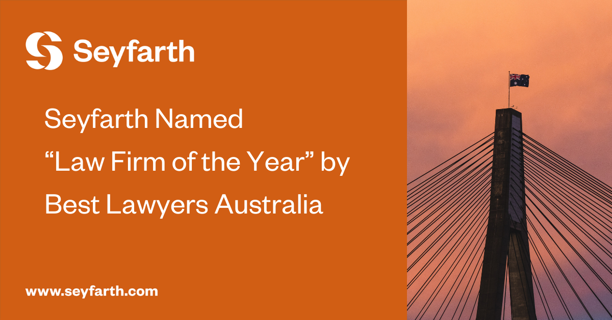 Seyfarth Named “Law Firm of the Year” by Best Lawyers Australia Seyfarth Shaw LLP