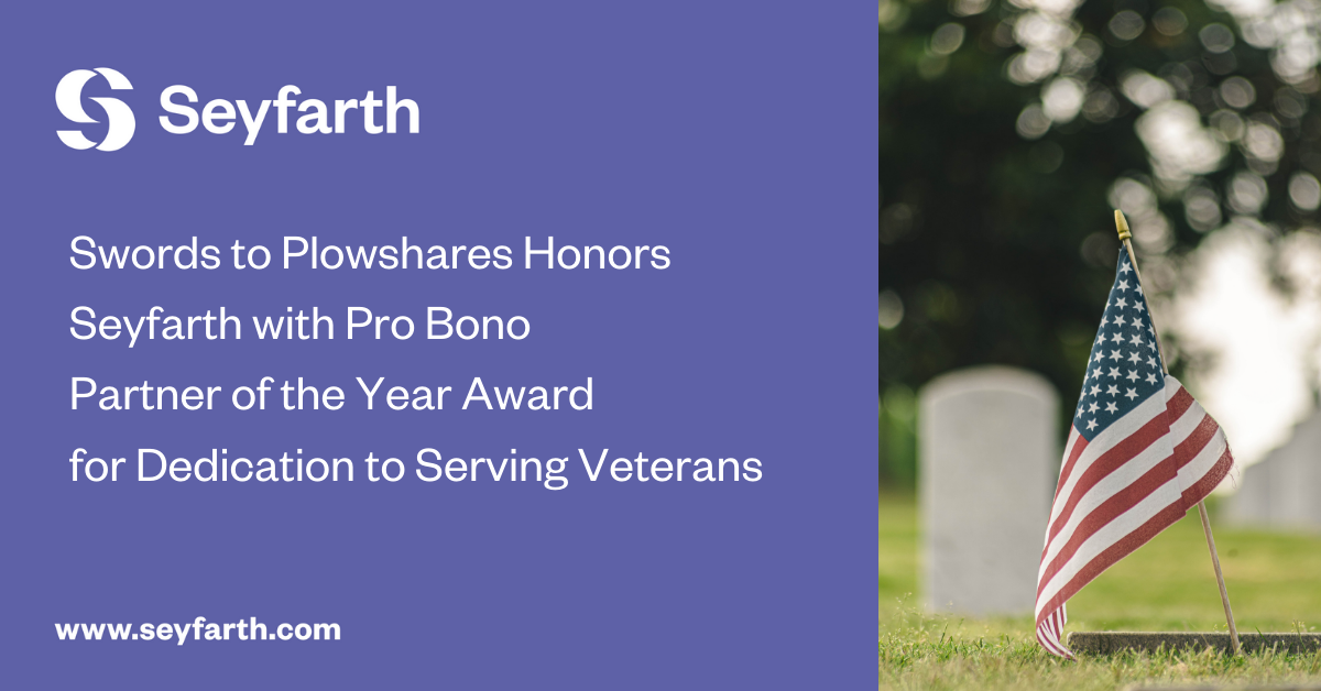 Swords to Plowshare Honors Seyfarth with Pro Bono Partner of the Year