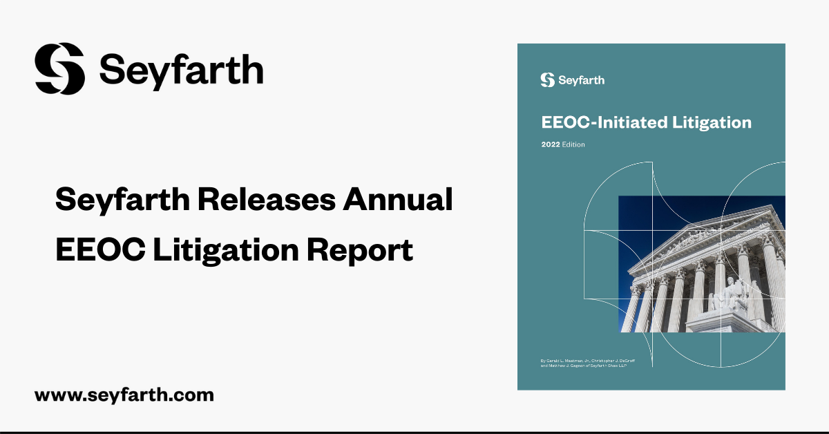Seyfarth Releases Annual EEOC Litigation Report Seyfarth Shaw LLP