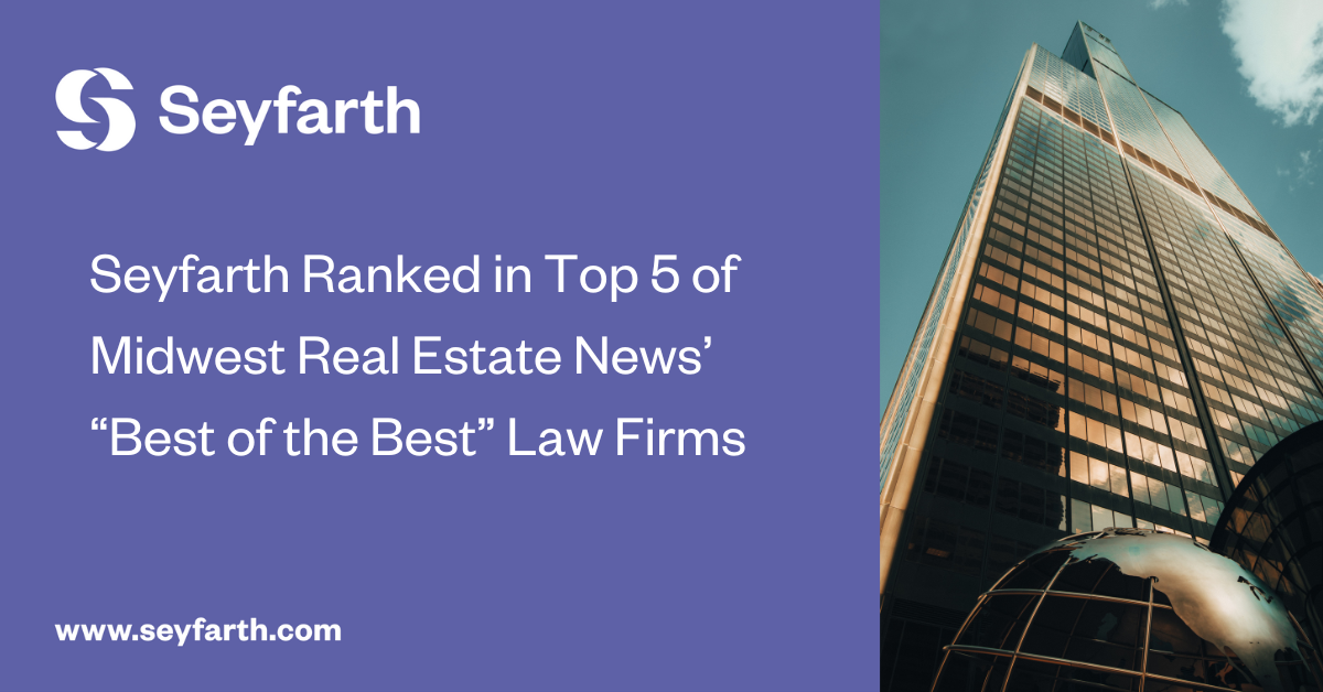 Seyfarth Ranked in Top 5 of Midwest Real Estate News’ “Best of the Best